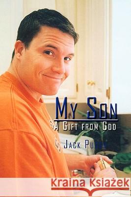 My Son a Gift from God Jack Pusch 9781450087247 Xlibris - książka