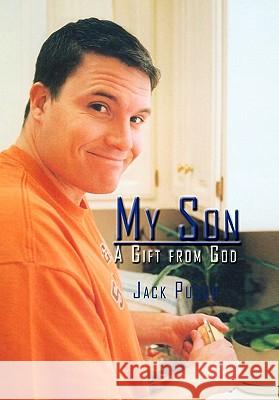 My Son a Gift from God Jack Pusch 9781450087254 Xlibris - książka