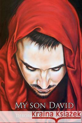 My Son David Deborah Melissa Moller 9781480217850 Createspace - książka