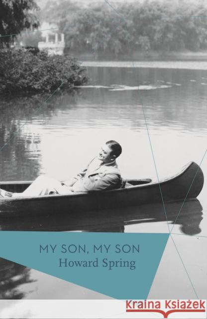 My Son, My Son Howard Spring 9781784970772 Bloomsbury Publishing PLC - książka