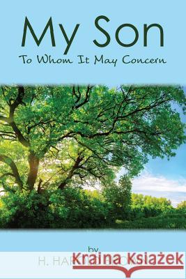 My Son: To Whom It May Concern H. Harold Brown 9781635280418 Nurturing Faith Inc. - książka