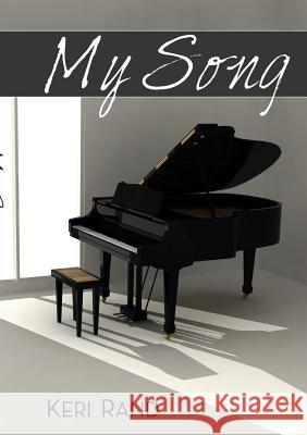 My Song Keri Rand 9781105703027 Lulu.com - książka