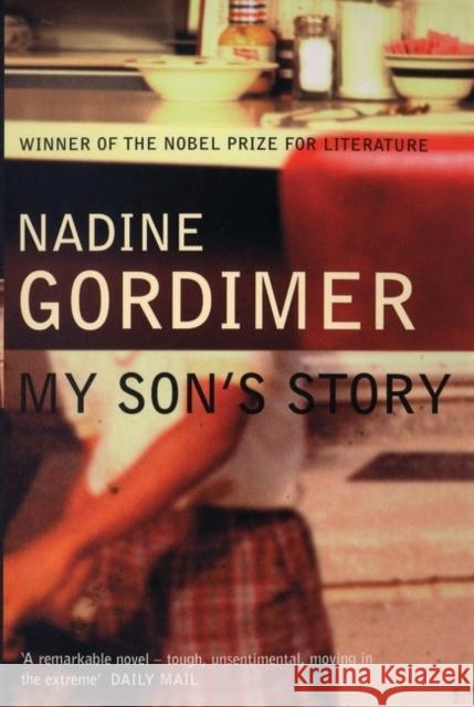 My Son's Story Nadine Gordimer 9780747562757 Bloomsbury Publishing PLC - książka