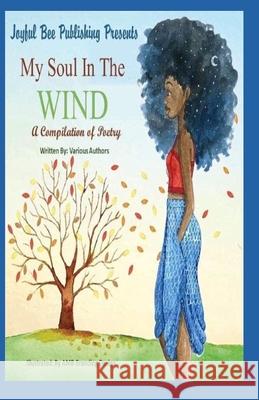 My Soul in the Wind Joyful Bee Publishing 9780999607916 Joyful Bee Publishing - książka