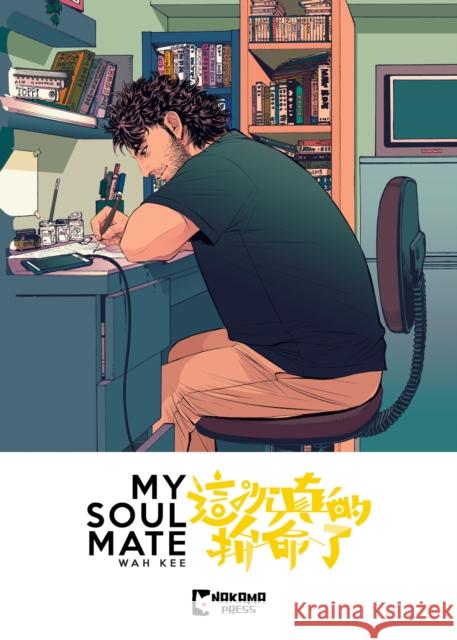 My Soul Mate Wah Kee 9781545823187 Nakama Press - książka