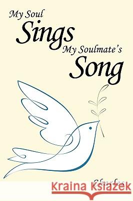 My Soul Sings My Soulmate's Song Charles 9781449018054 Authorhouse - książka
