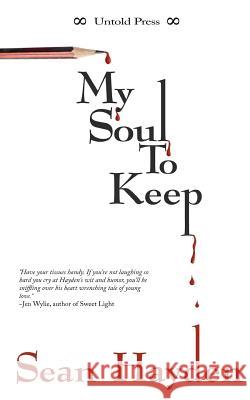 My Soul to Keep: Rise of the Fallen Sean Hayden 9780615641539 Untold Press, LLC - książka