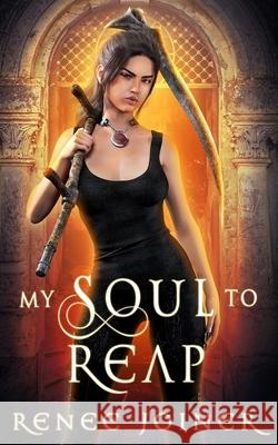 My Soul to Reap Renee Joiner 9781950378456 Oshun Publications, LLC - książka