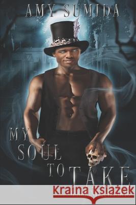 My Soul to Take Amy Sumida 9781533454348 Createspace Independent Publishing Platform - książka