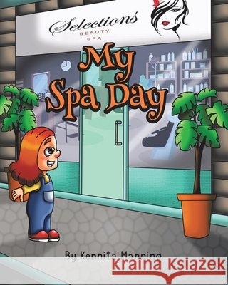 My Spa Day Kennita Manning 9780228847212 Tellwell Talent - książka