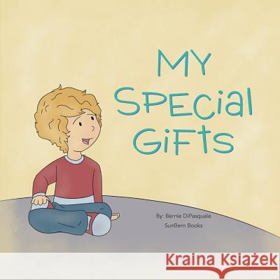 My Special Gifts Bernie DiPasquale 9780999512111 MindStir Media - książka