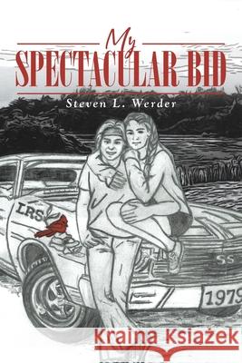 My Spectacular Bid Steven Werder 9781682135976 Page Publishing, Inc. - książka