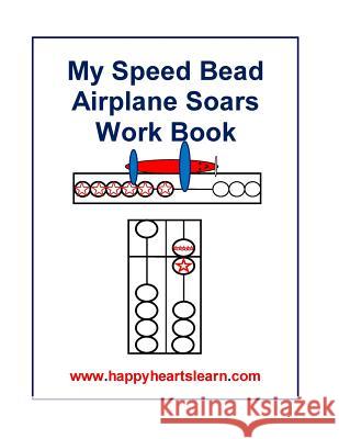 My Speed Bead Airplane Soars Work Book Wingfield McGowan 9781515068426 Createspace - książka