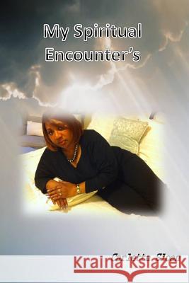 My Spiritual Encounters Carletta Sloan 9781502440853 Createspace - książka