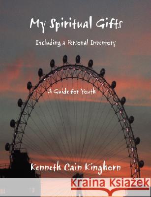 My Spiritual Gifts Kenneth Cain Kinghorn 9780975543580 Emeth Press - książka