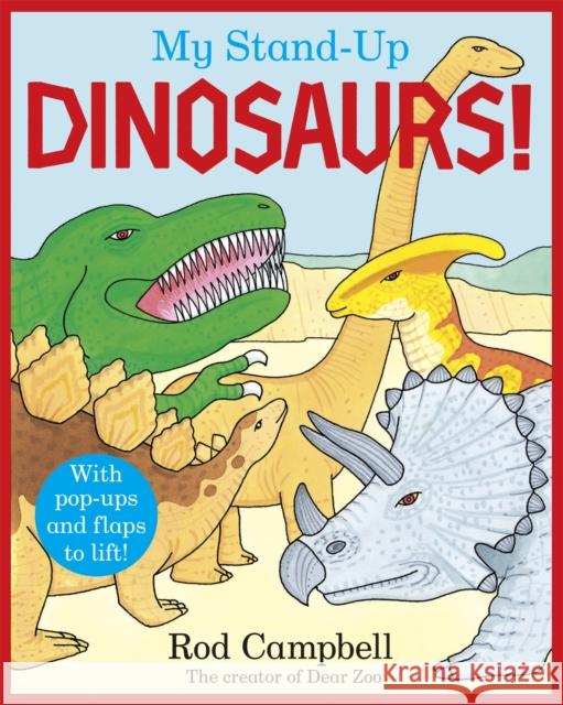 My Stand-Up Dinosaurs: A Pop-Up Lift-the-Flap Book Rod Campbell 9781035035175 Pan Macmillan - książka