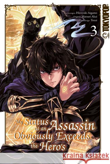 My Status as an Assassin Obviously Exceeds the Hero's 03 Aigamo, Hiroyuki, Akai, Matsuri, Tozai 9783759303035 Tokyopop - książka