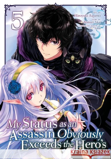 My Status as an Assassin Obviously Exceeds the Hero's (Manga) Vol. 5 Matsuri Akai 9781648273520 Seven Seas Entertainment, LLC - książka