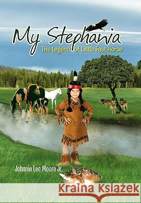 My Stephania Johnnie Lee Jr. Moore 9781453588208 Xlibris Corporation - książka