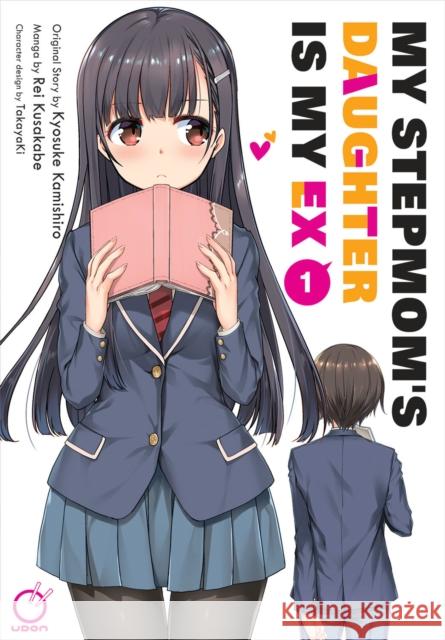 My Stepmom's Daughter is my Ex Volume 1 Kyosuke Kamishiro 9781772943153 Udon Entertainment - książka