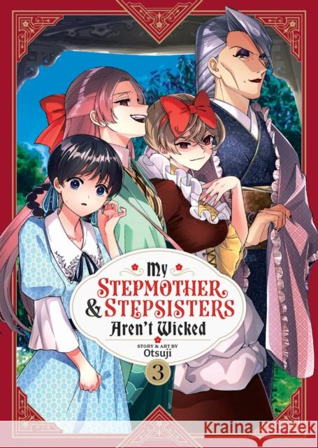 My Stepmother and Stepsisters Aren't Wicked Vol. 3 Otsuji 9781685799649 Seven Seas Entertainment, LLC - książka
