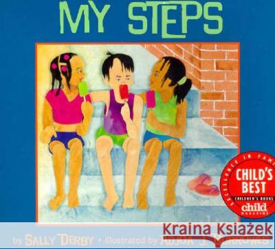 My Steps Sally Derby Adjoa J. Burrowes 9781880000847 Lee & Low Books - książka