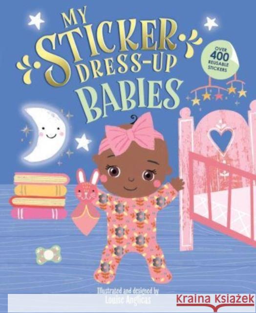My Sticker Dress Up: Babies Louise Anglicas 9781728296814 Sourcebooks - książka