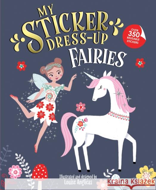 My Sticker Dress-Up: Fairies Louise Anglicas 9781728276380 Sourcebooks, Inc - książka