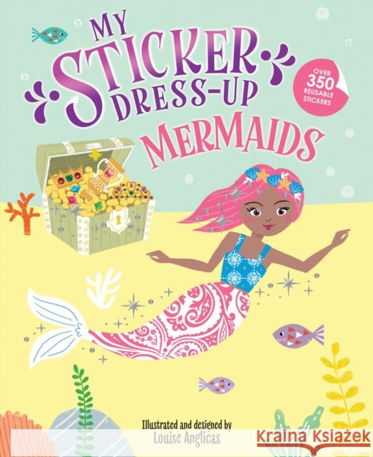 My Sticker Dress-Up: Mermaids Louise Anglicas 9781728276403 Sourcebooks, Inc - książka