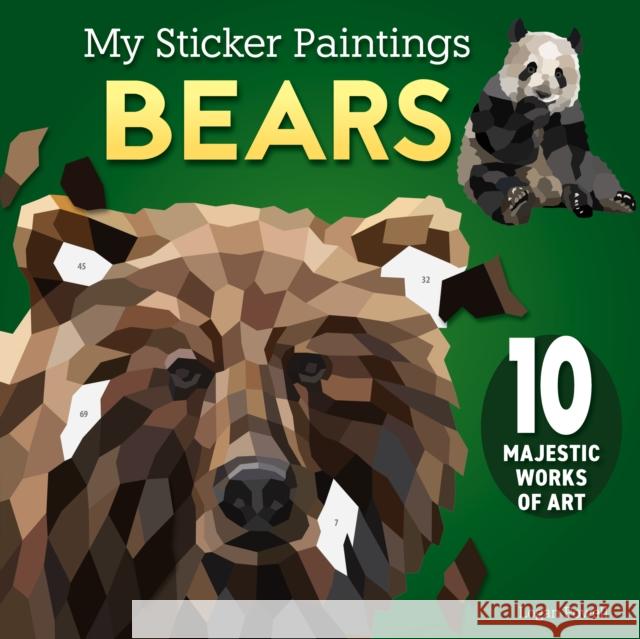 My Sticker Paintings: Bears: 10 Majestic Works of Art Logan Powell 9781641244510 Happy Fox Books - książka