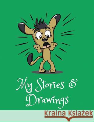 My Stories & Drawings: Writing and Drawing Book for 4-7 Year Olds Wj Journals 9781729131893 Independently Published - książka