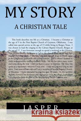 My Story: A Christian Tale Jasper 9781514471906 Xlibris - książka