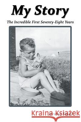 My Story: The Incredible First Seventy-Eight Years Jerome Smith 9781681817040 Strategic Book Publishing - książka