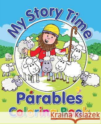 My Story Time Parables Coloring Book Juliet David Chris Embleton-Hall 9781859859803 Candle Books - książka