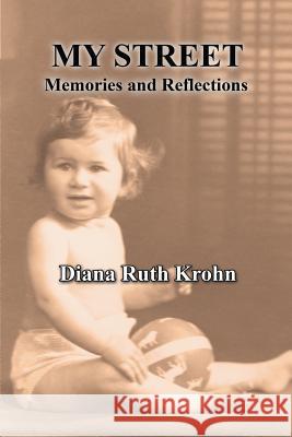 My Street: Memories and Reflections Diana Ruth Krohn Chasya Katriela Eshkol 9780999478653 Tovim Press - książka