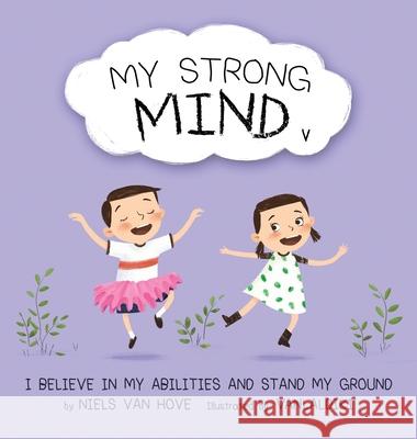 My Strong Mind V: I Believe In My Abilities And Stand My Ground Niels Va Vanlaldiki 9780645454116 Truebridges Media - książka