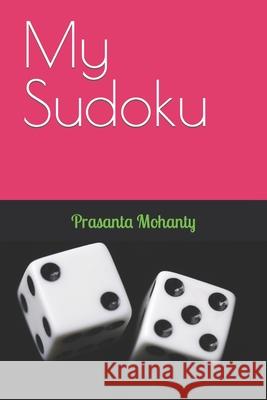My Sudoku Prasanta Mohanty   9798358688773 Independently Published - książka