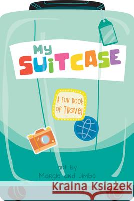 My Suitcase: A Fun Book of Travel Duopress Labs                            Margie &. Jimbo 9781950500079 Duopress - książka