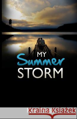 My Summer Storm Kim Moss Lauren Caiafa 9781503181953 Createspace - książka