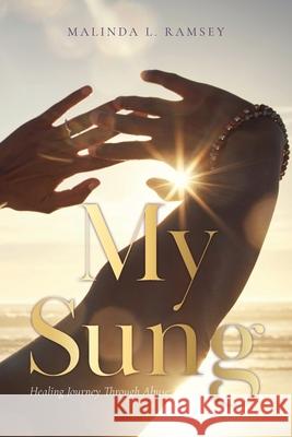 My Sung Malinda L Ramsey 9798318800481 Palmetto Publishing - książka