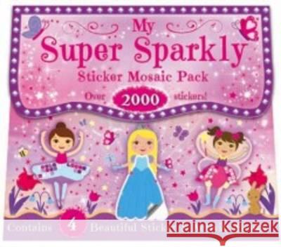 My Super Sparkly Sticker Mosaic Pack  9781781970027 Bonnier Books Ltd - książka