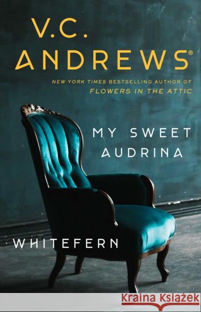 My Sweet Audrina / Whitefern Bindup V. C. Andrews 9781982106652 Gallery Books - książka