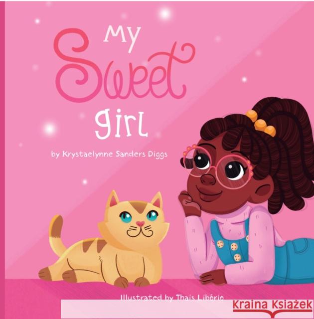 My Sweet Girl Krystaelynne Sanders Diggs 9781961917309  - książka