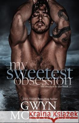 My Sweetest Obsession Gwyn McNamee 9781959062356 Twitching Pen Editing - książka