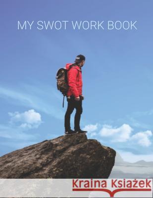 MY SWOT Workbook: SWOT Templates for your planning your goals Charles London 9781070149660 Independently Published - książka