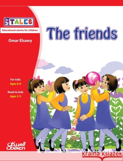 My Tales: The friends الصاو¡ 9786035037747 Obeikan Education - książka