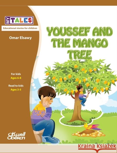 My Tales: Youssef and the mango tree الصاو¡ 9786035037679 Obeikan Education - książka