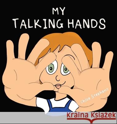 My talking hands Chloe Stephens 9780645293517 Chloe Stephens - książka