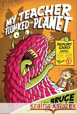 My Teacher Flunked the Planet Bruce Coville John Pierard 9781416903314 Aladdin Paperbacks - książka