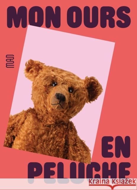 My Teddy Bear  9782383140276 Les Arts Decoratifs - książka